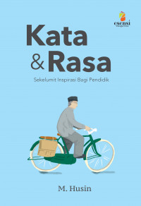 Image of Kata & Rasa Sekelumit Inspirasi Bagi Pendidik