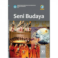 Image of Seni Budaya Kelas XI ( semester 2 ) Kurikulum 2013 ( Edisi Revisi 2017 )